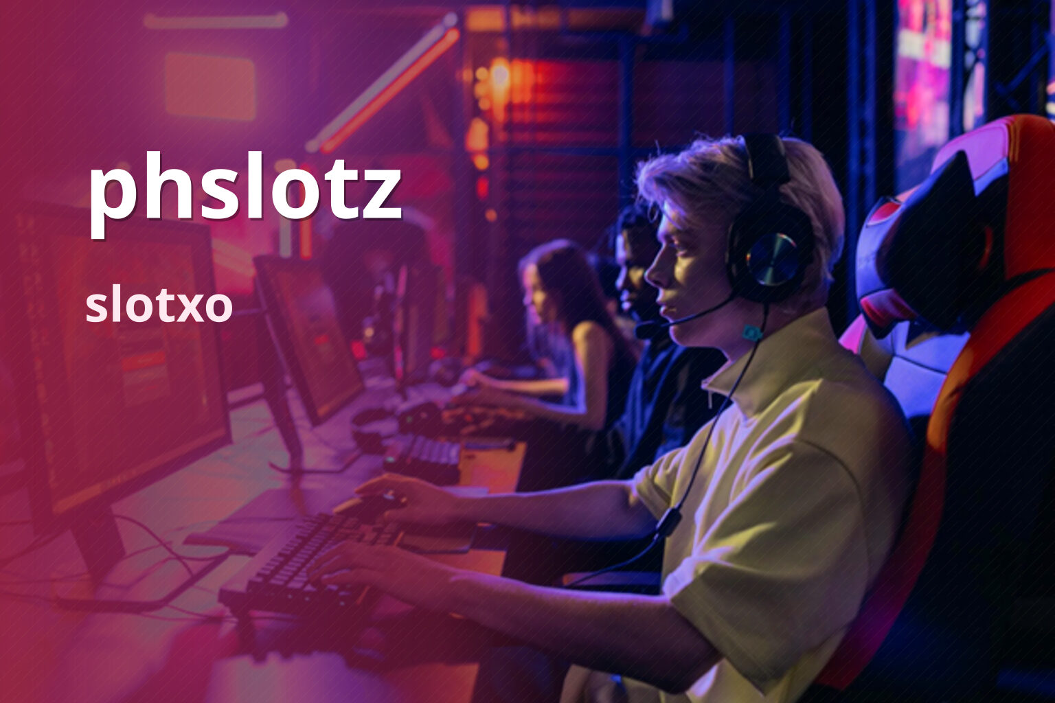 phslotz slotxo