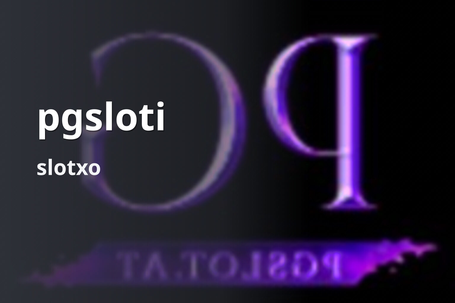 pgsloti slotxo