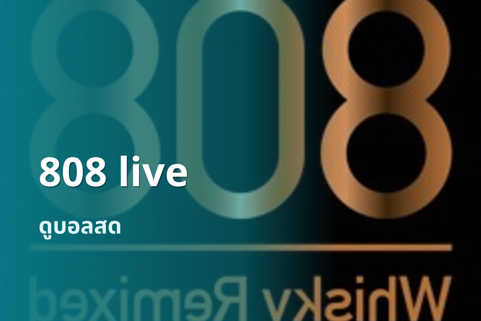 808 live - live streaming service